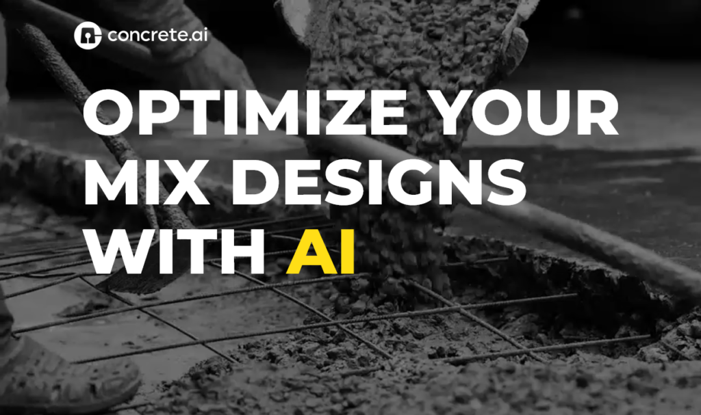 Concrete.ai　Optimize Your Mix Designs With AI