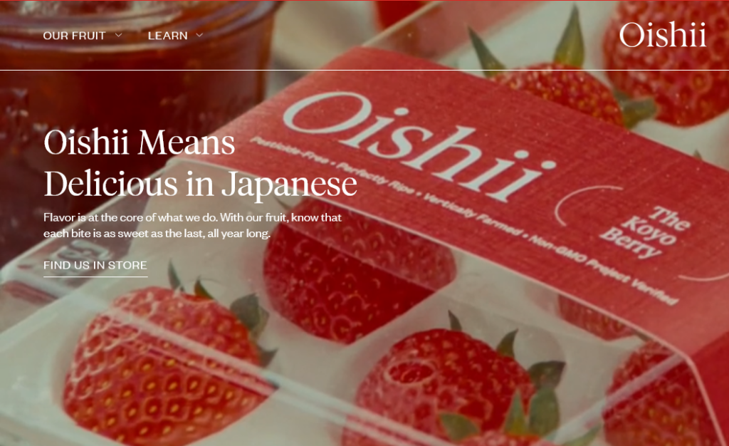 Oishii Means Delicious in Japanese Flavor is at the core of what we do. With our fruit, know that each bite is as sweet as the last, all year long.